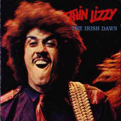 Thin Lizzy : The Irish Dawn